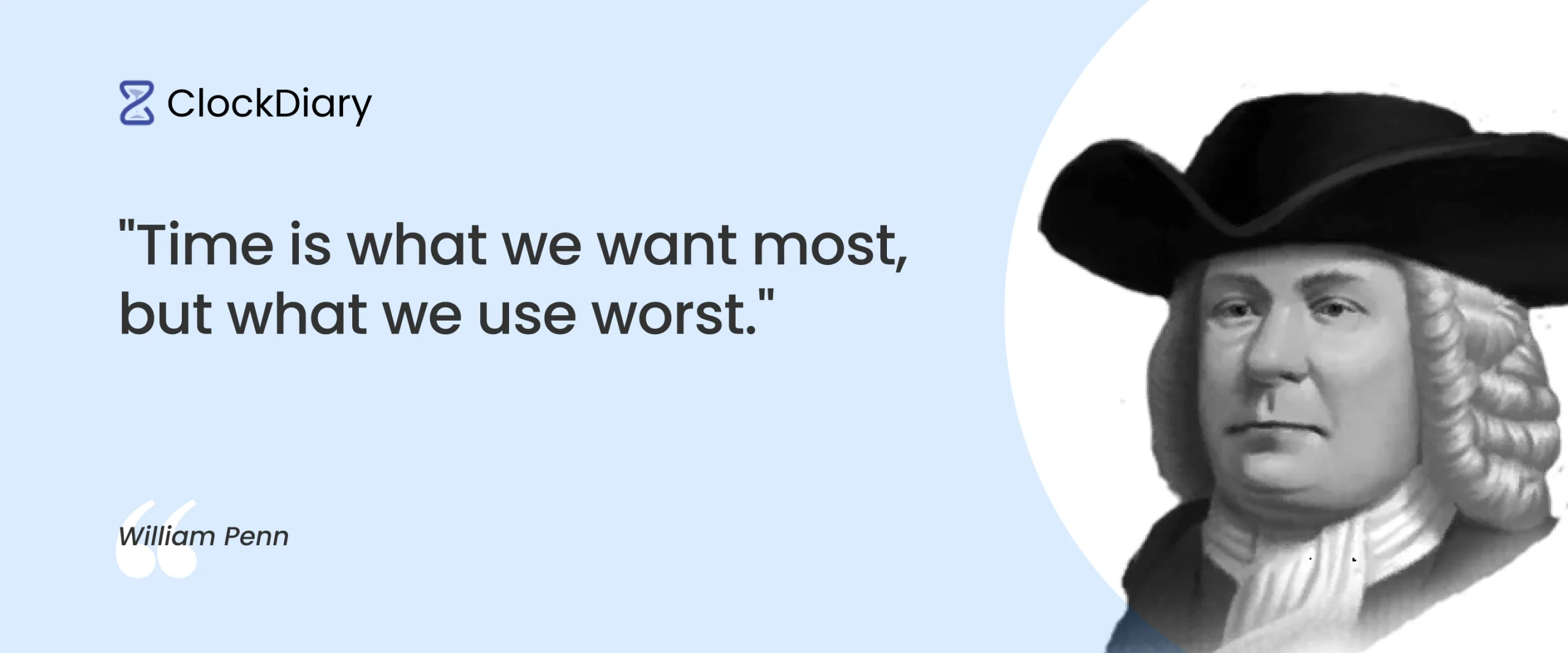William Penn Best Time Quote