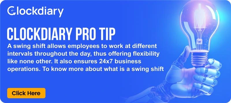 Clockdiary Pro Tip on Swing Shifts