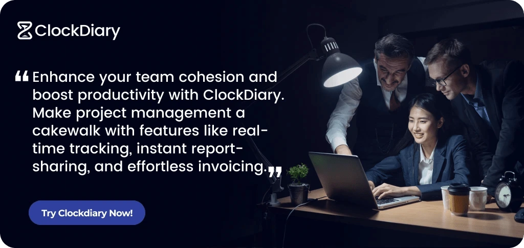 Enhance Your Team Cohesion and Boost Productivity with Clockdiary