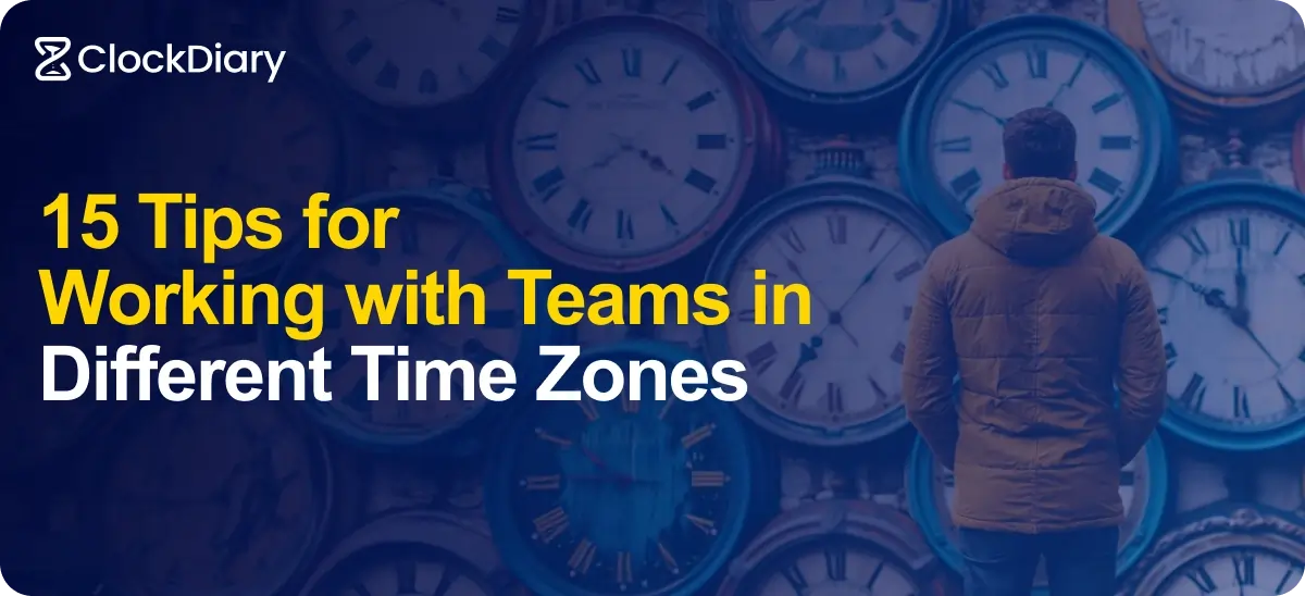 15 Tips for Working with Teams in Different Time Zones Intro Image 