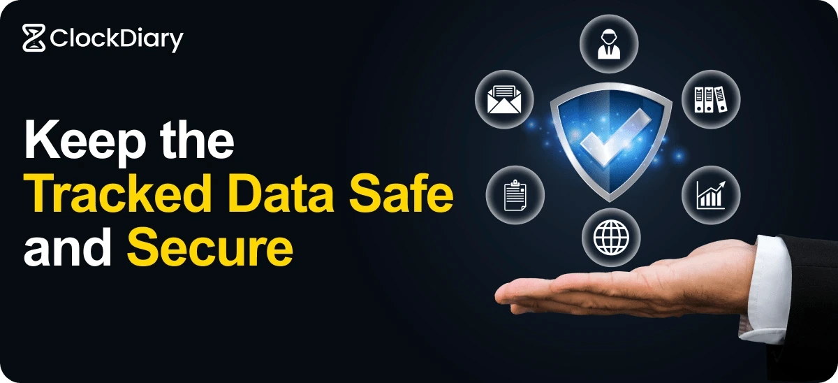 Keep the Tracked Data Safe and Secure 
