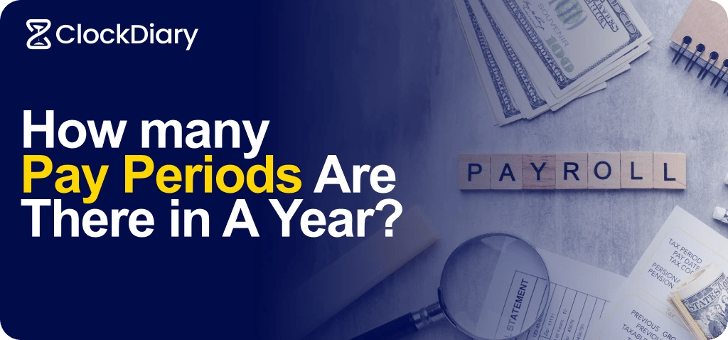 How Many Pay Periods are there in a Year? 