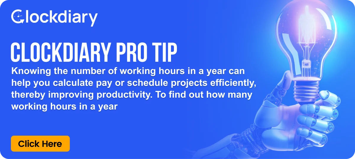 Clockdiary Pro Tip on the Number of Working Hours in a Year