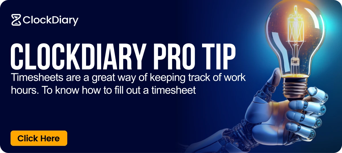 Clockdiary Pro Tip on How to Fill Out a Timesheet