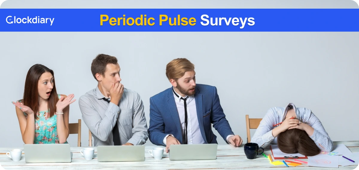 Periodic Pulse Surveys Gather Employee Feedback on Work Satisfaction