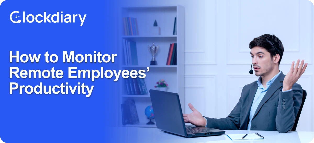 How to Monitor Remote Employees' Productivity Intro Image 