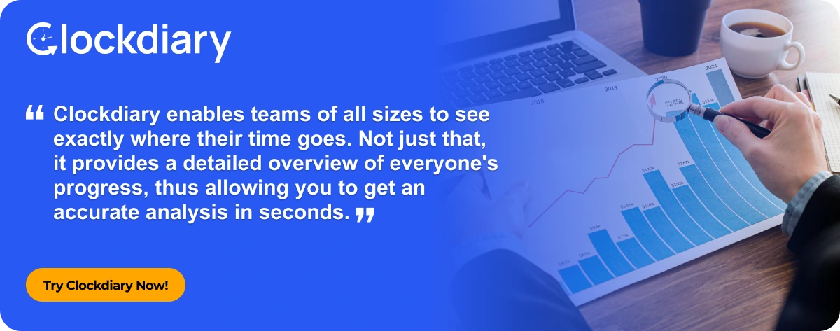 Clockdiary Pro Tip to Monitor Remote Employees' Progress and Get Accurate Analysis in Seconds 