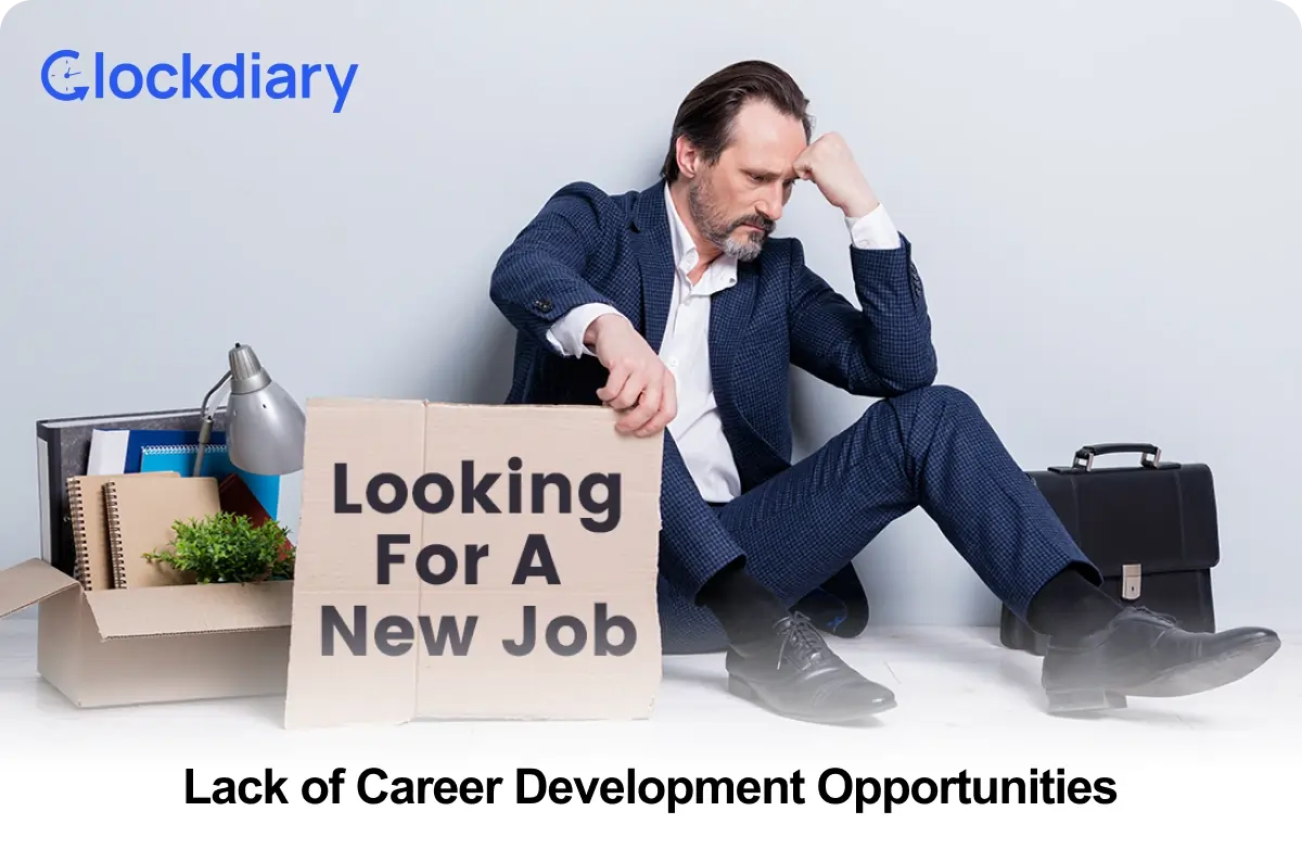 Lack of Career Development Opportunities is one of the biggest reasons behind employee turnover. 