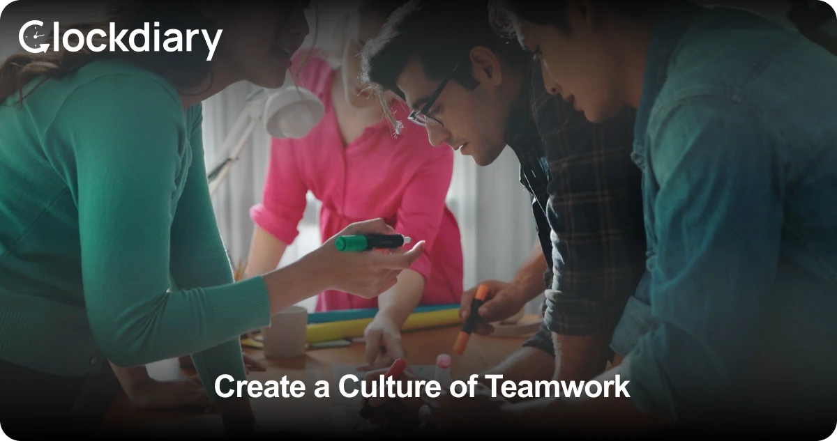Create A Culture of Teamwork is Important