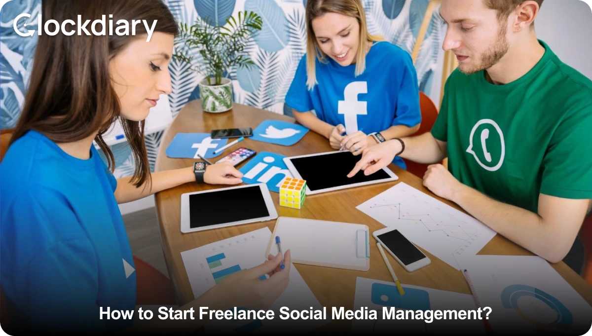 How to Start Freelance Social Media Management