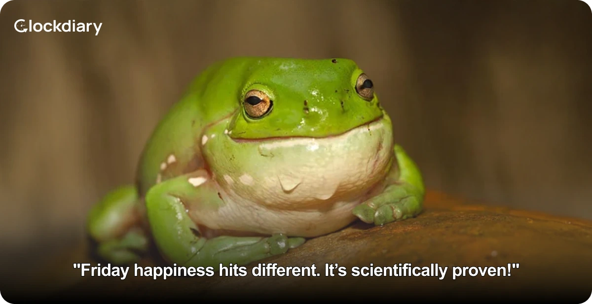 Friday happiness hits different. It’s scientifically proven!