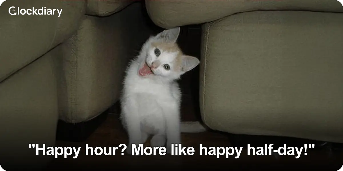 Happy hour? More like happy half-day!