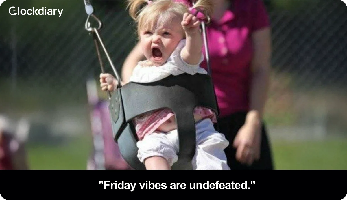 Friday vibes are undefeated.