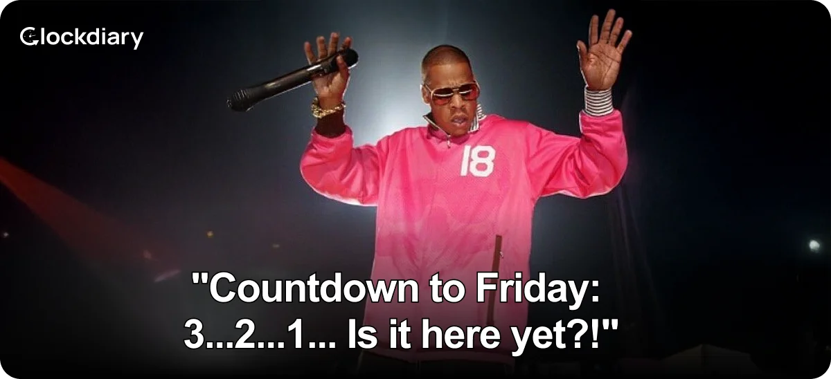 Countdown to Friday: 3...2...1... Is it here yet?!