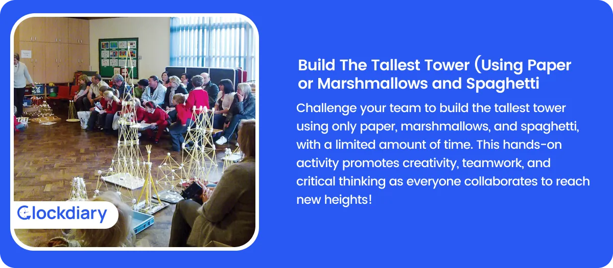 Build The Tallest Tower (using Papers or Marshmallows or Spaghetti)