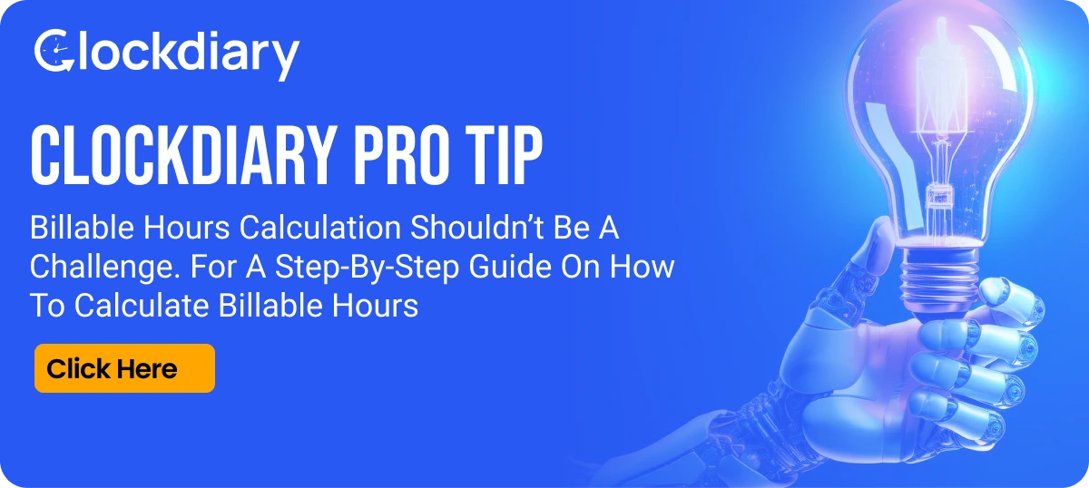 Clockdiary Pro tip on How to Calculate Billable Hours