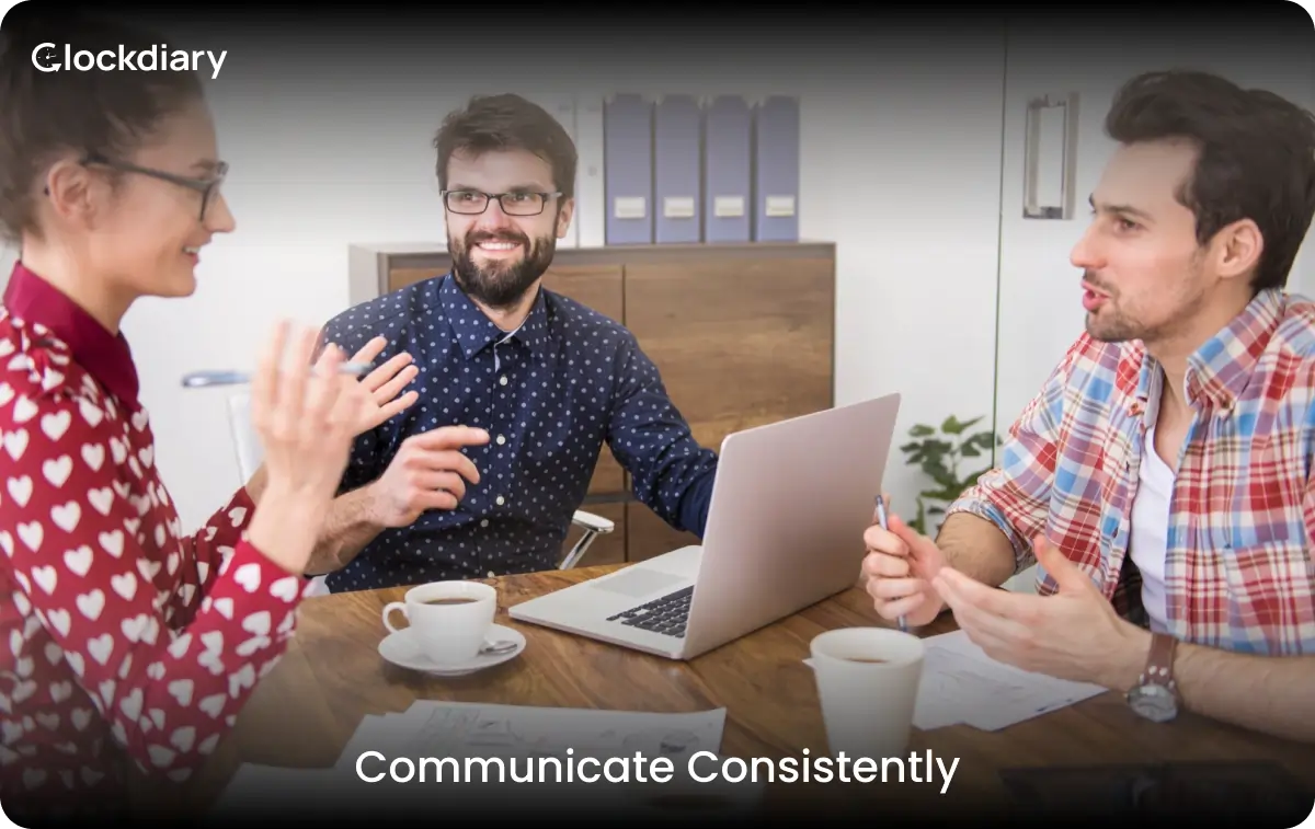 Communicate Consistently to Improve Employee Engagement
