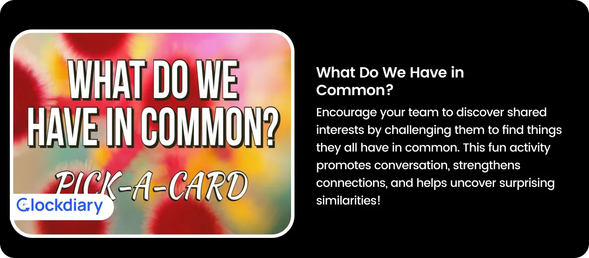What Do We Have in Common? 