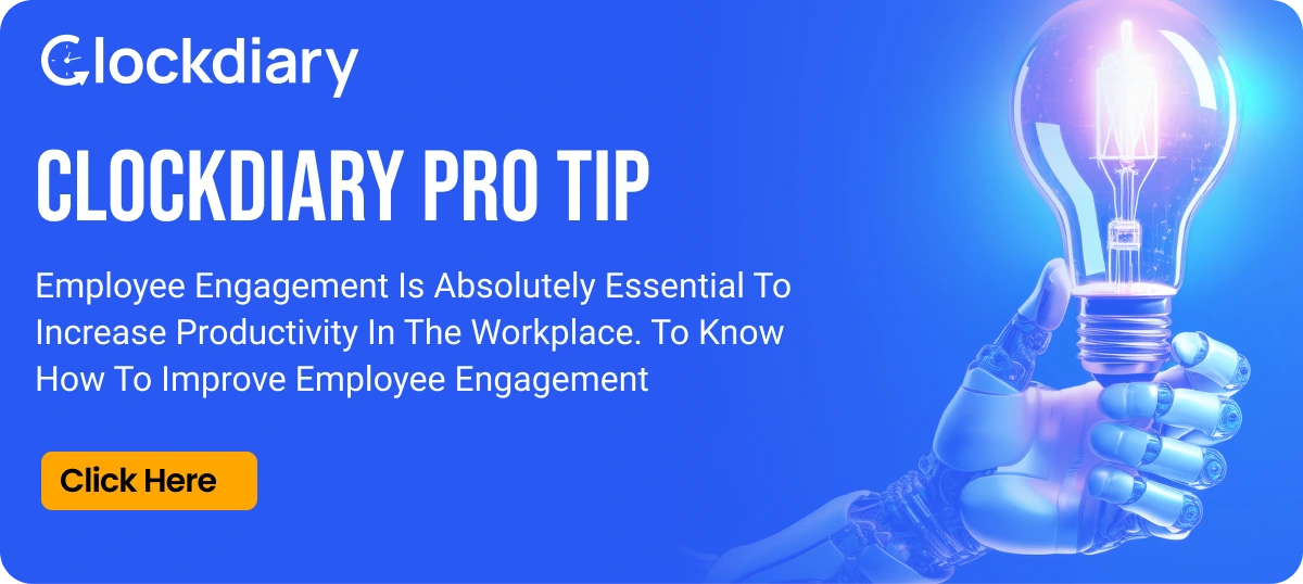 Clockdiary Pro Tip on How to Improve Employee Engagement
