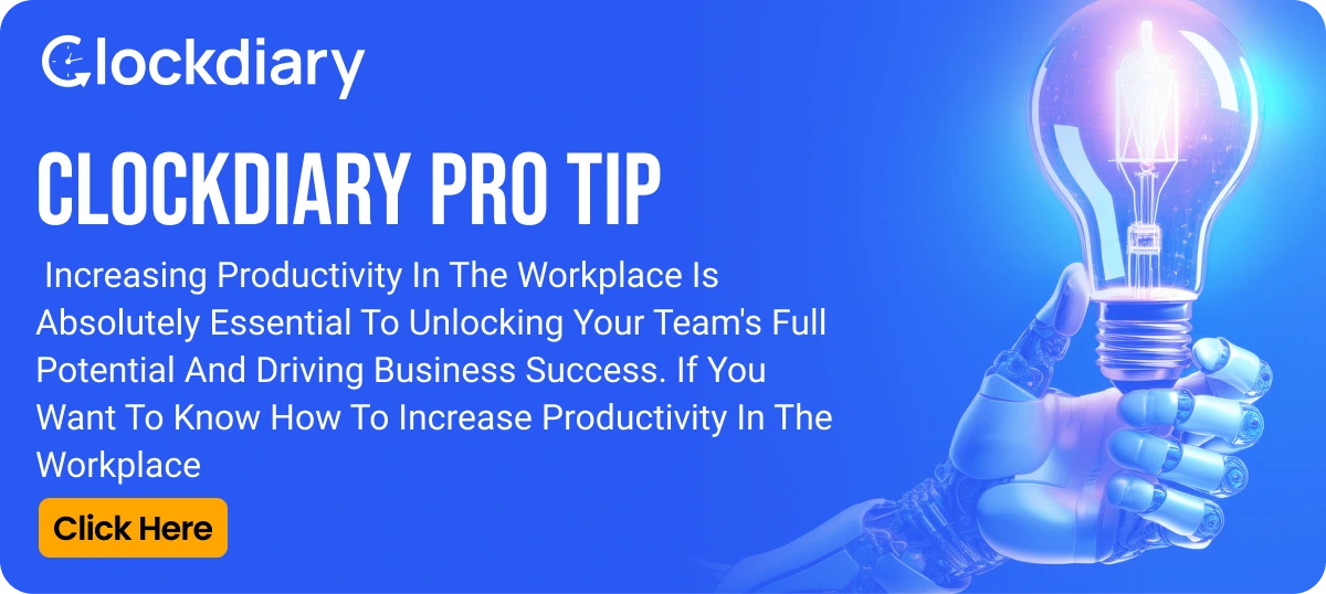 Clockdiary PRO TIP on how to increase productivity in the workplace