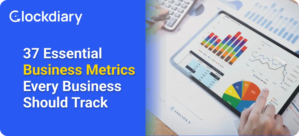 37 Essential Business Metrics Every Business Should Track