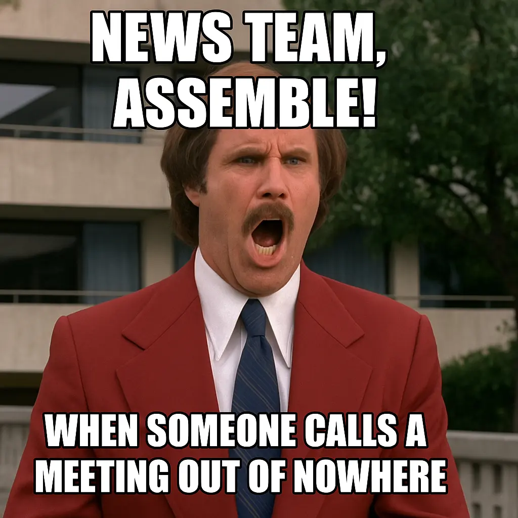 "News team, assemble!"