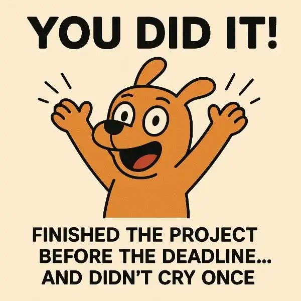 "You Did It!" Celebrating Success and Milestone Teamwork Memes