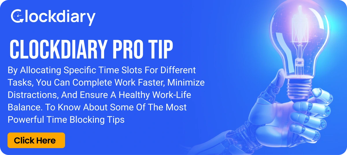 Clockdiary Pro Tip on Time Blocking Tips