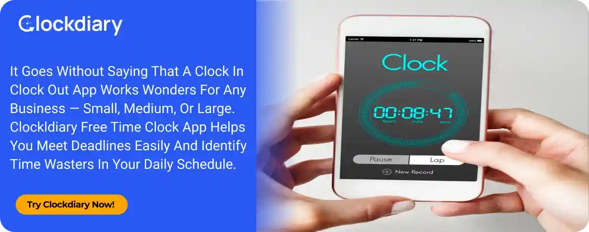 Clockdiary CTA Image to Meet Deadlines Easily and identify Time Wasters in Your Daily Schedule