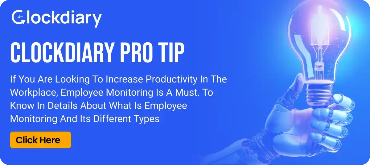 Clockdiary Pro Tip on Employee Monitoring