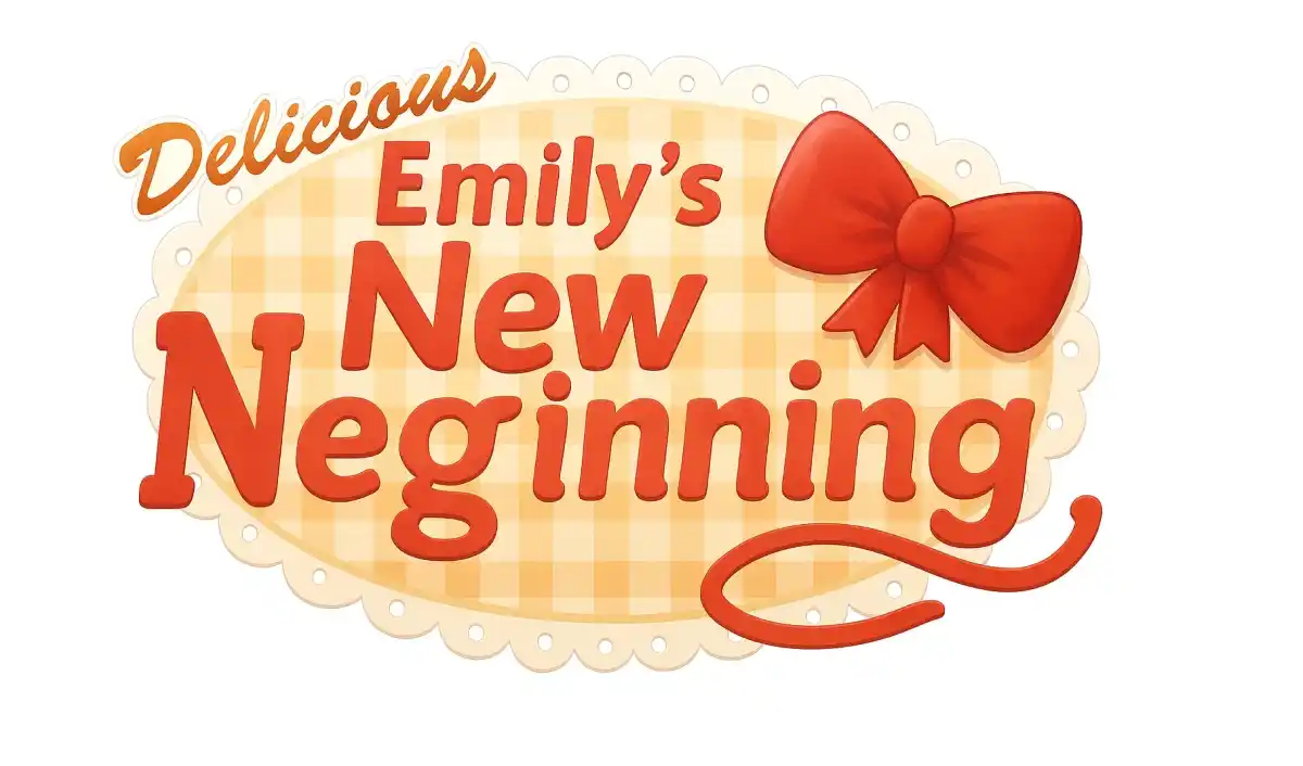 Delicious - Emily's New Beginning