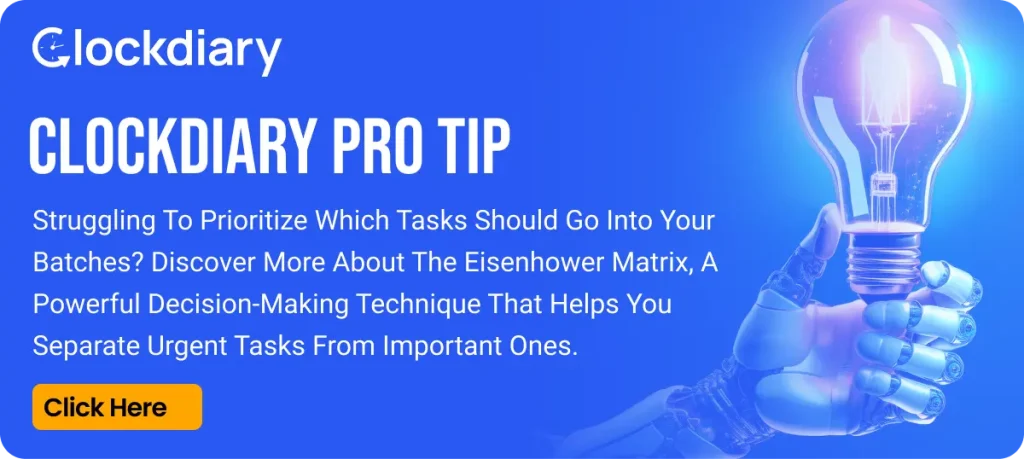 Task Batching Pro Tip